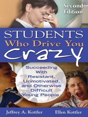 cover image of Students Who Drive You Crazy